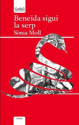 BENEÏDA SIGUI LA SERP | 9788494840753 | MOLL,SÒNIA | Libreria Geli - Librería Online de Girona - Comprar libros en catalán y castellano