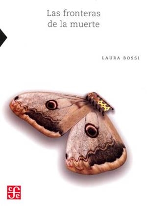 LAS FRONTERAS DE LA MUERTE | 9786071650658 | BOSSI,LAURA | Llibreria Geli - Llibreria Online de Girona - Comprar llibres en català i castellà