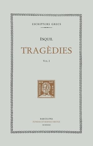 TRAGÈDIES-1.LES SUPLICANTS.ELS PERSES | 9788472259980 | ÈSQUIL | Libreria Geli - Librería Online de Girona - Comprar libros en catalán y castellano