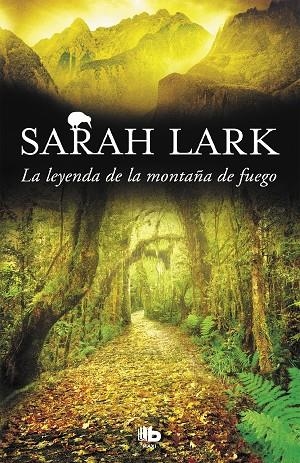 LA LEYENDA DE LA MONTAÑA DE FUEGO (TRILOGÍA DEL FUEGO 3) | 9788490706671 | LARK,SARAH | Llibreria Geli - Llibreria Online de Girona - Comprar llibres en català i castellà