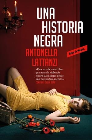 UNA HISTORIA NEGRA | 9788417125523 | LATTANZI,ANTONELLA | Libreria Geli - Librería Online de Girona - Comprar libros en catalán y castellano
