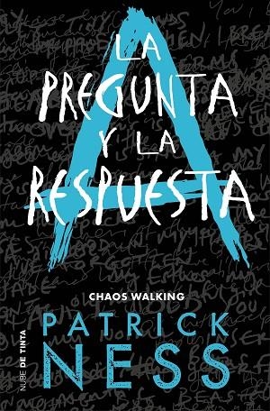 LA PREGUNTA Y LA RESPUESTA (CHAOS WALKING 2) | 9788416588770 | NESS,PATRICK | Libreria Geli - Librería Online de Girona - Comprar libros en catalán y castellano