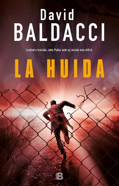LA HUÍDA(SERIE JOHN PULLER-3) | 9788466663922 | BALDACCI,DAVID | Libreria Geli - Librería Online de Girona - Comprar libros en catalán y castellano