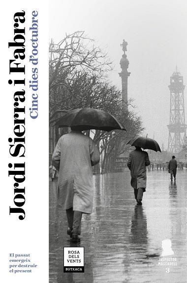 CINC DIES D'OCTUBRE (INSPECTOR MASCARELL 3) | 9788417444112 | SIERRA I FABRA,JORDI | Libreria Geli - Librería Online de Girona - Comprar libros en catalán y castellano