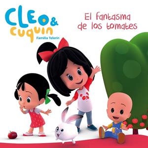 EL FANTASMA DE LOS TOMATES (CLEO Y CUQUÍN. PRIMERAS LECTURAS) | 9788448850869 | V.V.A.A. | Llibreria Geli - Llibreria Online de Girona - Comprar llibres en català i castellà