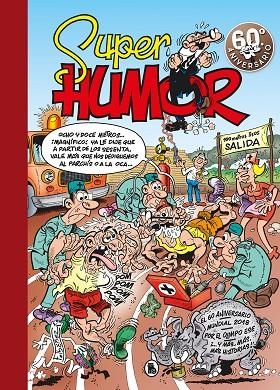 EL 60º ANIVERSARIO (SÚPER HUMOR MORTADELO 63) | 9788402421449 | IBÁÑEZ,FRANCISCO | Llibreria Geli - Llibreria Online de Girona - Comprar llibres en català i castellà