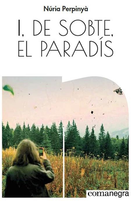 I,DE SOBTE,EL PARADÍS | 9788417188528 | PERPINYÀ,NÚRIA | Libreria Geli - Librería Online de Girona - Comprar libros en catalán y castellano