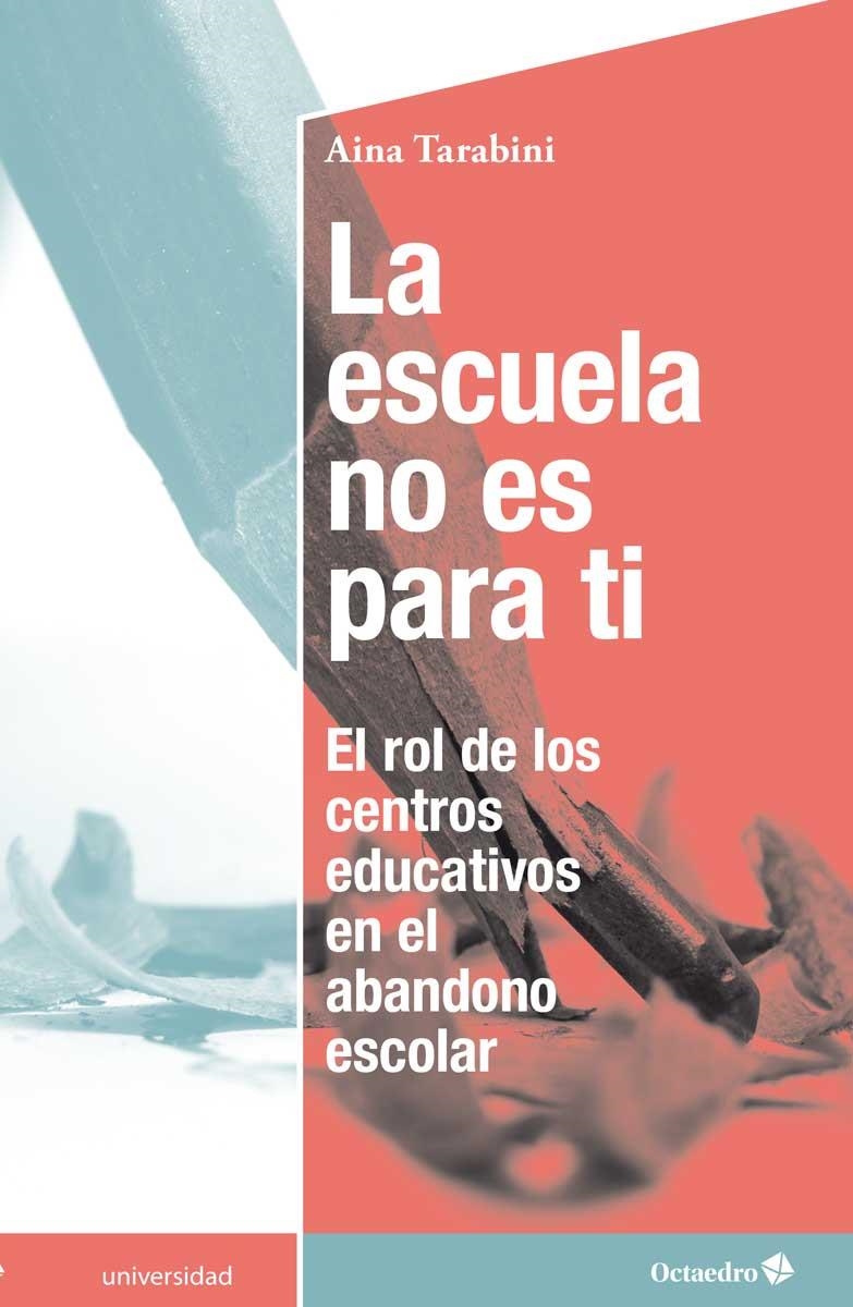 LA ESCUELA NO ES PARA TI.EL ROL DE LOS CENTROS EDUCATIVOS EN EL ABANDONO ESCOLAR | 9788417219673 | TARABINI-CASTELLANI CLEMENTE,AINA | Libreria Geli - Librería Online de Girona - Comprar libros en catalán y castellano