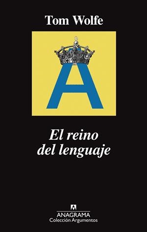 EL REINO DEL LENGUAJE | 9788433964243 | WOLFE,TOM | Libreria Geli - Librería Online de Girona - Comprar libros en catalán y castellano