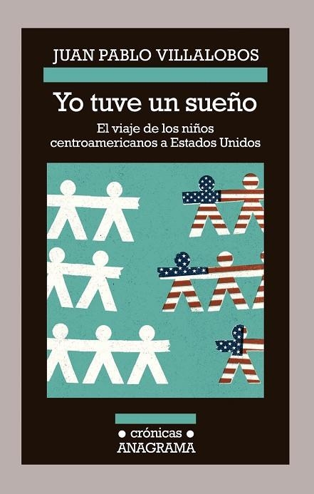 YO TUVE UN SUEÑO.EL VIAJE DE LOS NIÑOS CENTROAMERICANOS A ESTADOS UNIDOS | 9788433926203 | VILLALOBOS,JUAN PABLO | Libreria Geli - Librería Online de Girona - Comprar libros en catalán y castellano