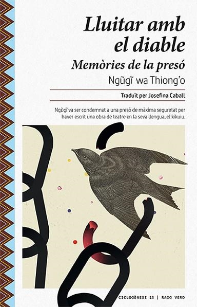 LLUITAR AMB EL DIABLE.MEMÒRIES DE LA PRESÓ | 9788416689729 | WA THIONG'O,NGUGI | Libreria Geli - Librería Online de Girona - Comprar libros en catalán y castellano