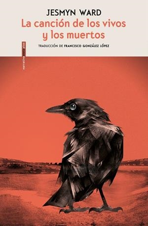 LA CANCIÓN DE LOS VIVOS Y LOS MUERTOS | 9788416677917 | WARD,JESMYN | Llibreria Geli - Llibreria Online de Girona - Comprar llibres en català i castellà