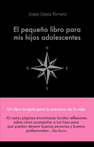 EL PEQUEÑO LIBRO PARA MIS HIJOS ADOLESCENTES | 9788416928743 | LÓPEZ ROMERO,JOSEP | Llibreria Geli - Llibreria Online de Girona - Comprar llibres en català i castellà