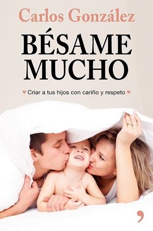 BÉSAME MUCHO | 9788499986739 | GONZÁLEZ,CARLOS | Libreria Geli - Librería Online de Girona - Comprar libros en catalán y castellano