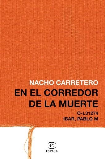 EN EL CORREDOR DE LA MUERTE | 9788467049824 | CARRETERO,NACHO | Libreria Geli - Librería Online de Girona - Comprar libros en catalán y castellano