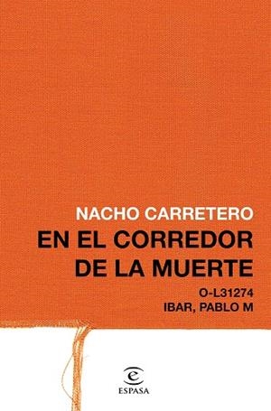 EN EL CORREDOR DE LA MUERTE | 9788467049824 | CARRETERO,NACHO | Libreria Geli - Librería Online de Girona - Comprar libros en catalán y castellano