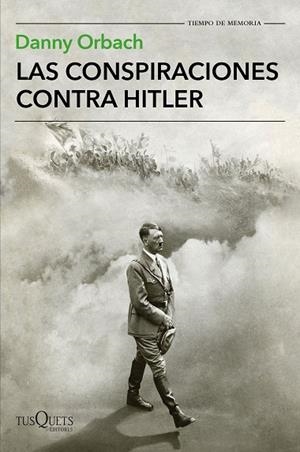LAS CONSPIRACIONES CONTRA HITLER | 9788490665633 | ORBACH,DANNY | Libreria Geli - Librería Online de Girona - Comprar libros en catalán y castellano