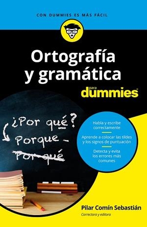 ORTOGRAFÍA Y GRAMÁTICA PARA DUMMIES | 9788432904783 | COMÍN SEBASTIÁN,PILAR | Libreria Geli - Librería Online de Girona - Comprar libros en catalán y castellano