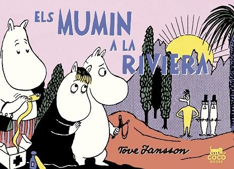 ELS MUMIN A LA RIVIERA | 9788494595295 | JANSSON,TOVE | Libreria Geli - Librería Online de Girona - Comprar libros en catalán y castellano