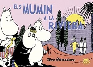 ELS MUMIN A LA RIVIERA | 9788494595295 | JANSSON,TOVE | Llibreria Geli - Llibreria Online de Girona - Comprar llibres en català i castellà