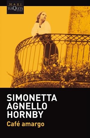 CAFÉ AMARGO | 9788490665664 | HORNBY,SIMONETTA AGNELLO | Llibreria Geli - Llibreria Online de Girona - Comprar llibres en català i castellà