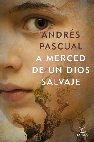 A MERCED DE UN DIOS SALVAJE | 9788467052718 | PASCUAL,ANDRÉS | Libreria Geli - Librería Online de Girona - Comprar libros en catalán y castellano
