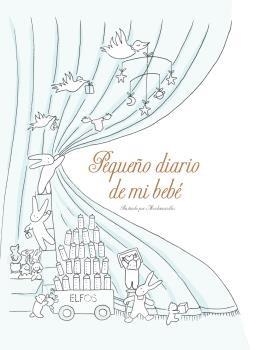 PEQUEÑO DIARIO DE MI BEBÉ | 9788417254995 | LAUDE,CLAIRE/CASTEX,AURÉLIE | Llibreria Geli - Llibreria Online de Girona - Comprar llibres en català i castellà