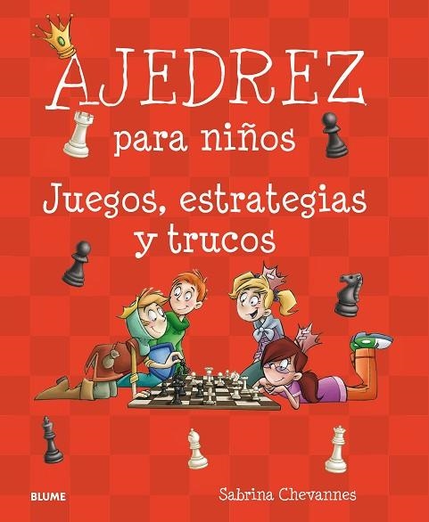 AJEDREZ PARA NIÑOS | 9788417492007 | CHEVANNES,SABRINA | Libreria Geli - Librería Online de Girona - Comprar libros en catalán y castellano