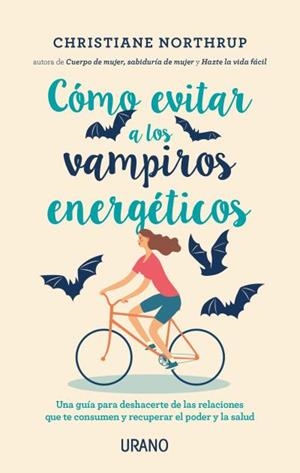 CÓMO EVITAR A LOS VAMPIROS ENERGÉTICOS | 9788416720408 | NORTHRUP,CHRISTIANE | Llibreria Geli - Llibreria Online de Girona - Comprar llibres en català i castellà