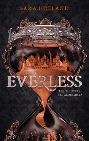 EVERLESS.LA HECHICERA Y EL ALQUIMISTA | 9788496886872 | HOLLAND,SARA | Libreria Geli - Librería Online de Girona - Comprar libros en catalán y castellano