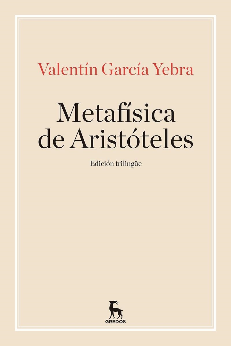 LA METAFISICA DE ARISTOTELES | 9788424938390 | GARCIA YEBRA,VALENTIN | Llibreria Geli - Llibreria Online de Girona - Comprar llibres en català i castellà