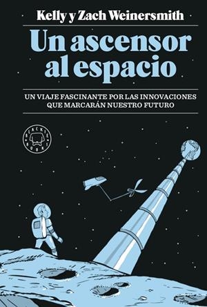 UN ASCENSOR AL ESPACIO | 9788417059989 | WEINERSMITH,KELLY/WEINERSMITH,ZACH | Libreria Geli - Librería Online de Girona - Comprar libros en catalán y castellano