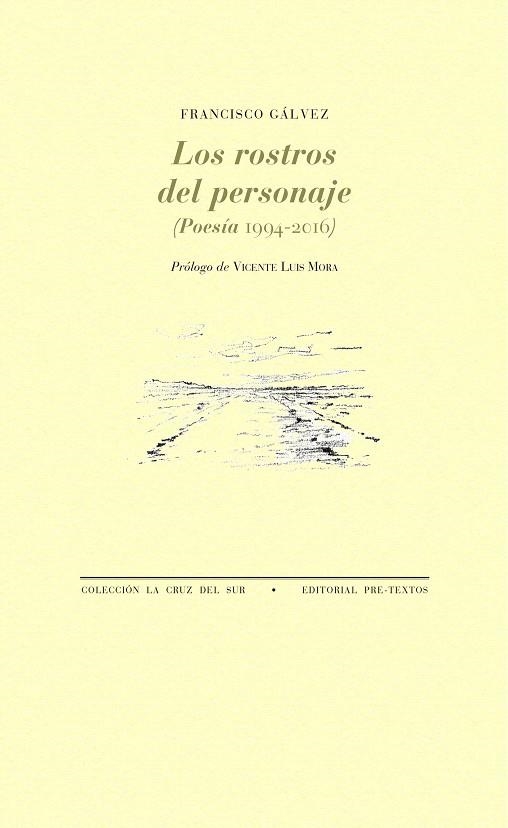 LOS ROSTROS DEL PERSONAJE POESÍA 1995-2004 | 9788417143602 | GÁLVEZ,FRANCISCO | Libreria Geli - Librería Online de Girona - Comprar libros en catalán y castellano