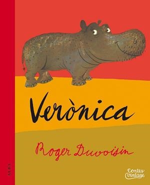 VERÒNICA | 9788490654699 | DUVOISIN,ROGER | Libreria Geli - Librería Online de Girona - Comprar libros en catalán y castellano
