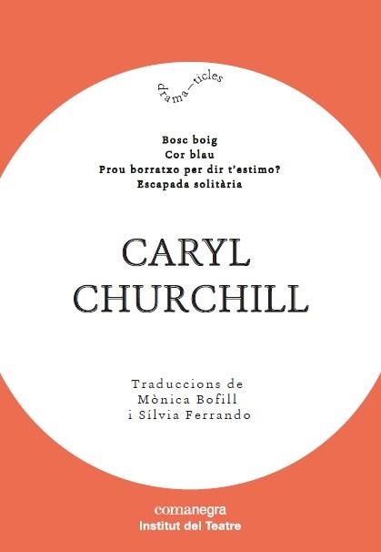 CARYL CHURCHILL | 9788417188603 | CHURCHILL,CARYL | Llibreria Geli - Llibreria Online de Girona - Comprar llibres en català i castellà