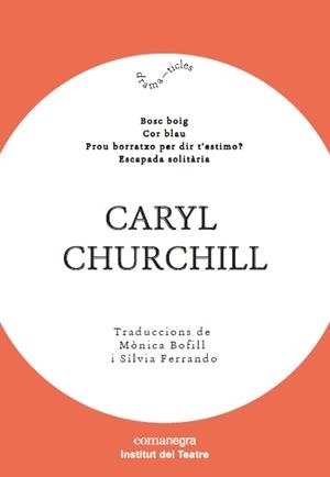 CARYL CHURCHILL | 9788417188603 | CHURCHILL,CARYL | Libreria Geli - Librería Online de Girona - Comprar libros en catalán y castellano