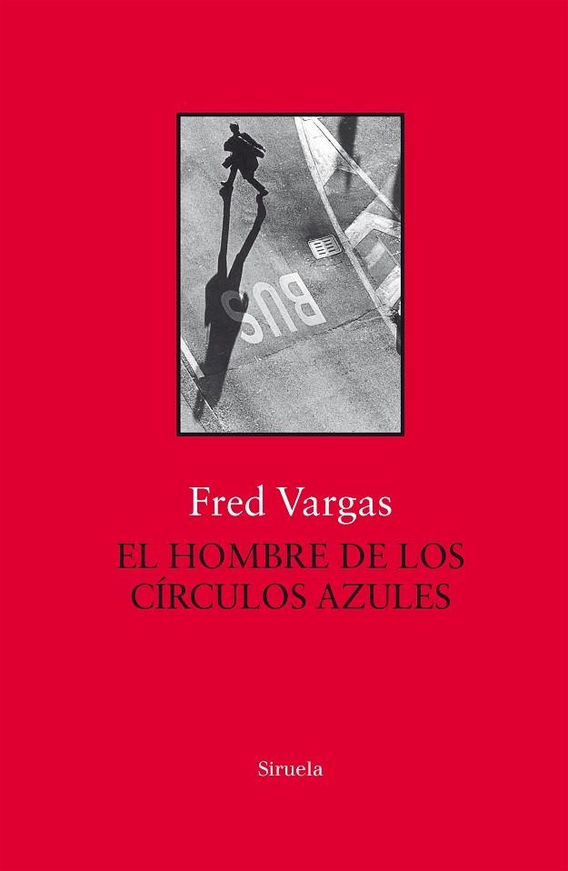 EL HOMBRE DE LOS CÍRCULOS AZULES(SERIE COMISARIO ADAMSBERG-1) | 9788417454517 | VARGAS,FRED | Llibreria Geli - Llibreria Online de Girona - Comprar llibres en català i castellà