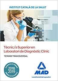 TECNIC/A SUPERIOR EN LABORATORI DE DIAGNOSTIC CLINIC.TEMARI TRANSVERSAL-1(EDICIÓ 2018) | 9788414220818 | TOJEIRO ALCALA, CARLOS/ROJO FRANCO, ENCARNA | Libreria Geli - Librería Online de Girona - Comprar libros en catalán y castellano