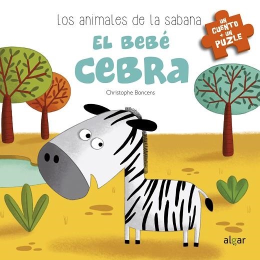 EL BEBÉ CEBRA | 9788491421733 | BONCENS,CHRISTOPHE | Libreria Geli - Librería Online de Girona - Comprar libros en catalán y castellano