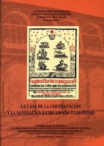 LA CASA DE LA CONTRATACIÓN Y LA NAVEGACIÓN ENTRE ESPAÑA Y LAS INDIAS | 9788400082062 | VARIOS AUTORES | Llibreria Geli - Llibreria Online de Girona - Comprar llibres en català i castellà