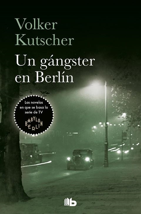 UN GÁNGSTER EN BERLÍN (DETECTIVE GEREON RATH 3) | 9788490707159 | KUTSCHER,VOLKER | Libreria Geli - Librería Online de Girona - Comprar libros en catalán y castellano
