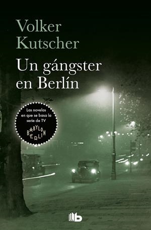 UN GÁNGSTER EN BERLÍN (DETECTIVE GEREON RATH 3) | 9788490707159 | KUTSCHER,VOLKER | Llibreria Geli - Llibreria Online de Girona - Comprar llibres en català i castellà