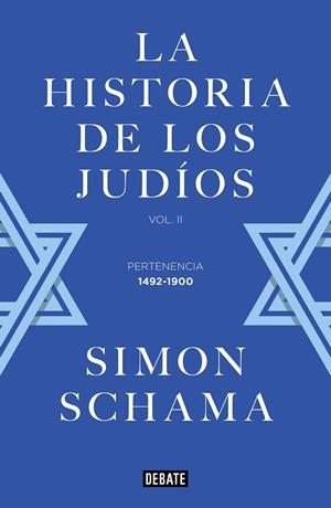 LA HISTORIA DE LOS JUDÍOS-2(1492-1900) | 9788499928357 | SCHAMA,SIMON | Llibreria Geli - Llibreria Online de Girona - Comprar llibres en català i castellà