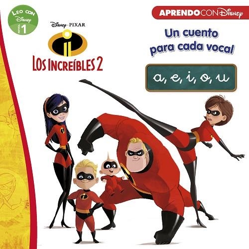 LOS INCREÍBLES 2.UN CUENTO PARA CADA VOCAL: A, E, I, O, U | 9788416931705 | DISNEY | Libreria Geli - Librería Online de Girona - Comprar libros en catalán y castellano