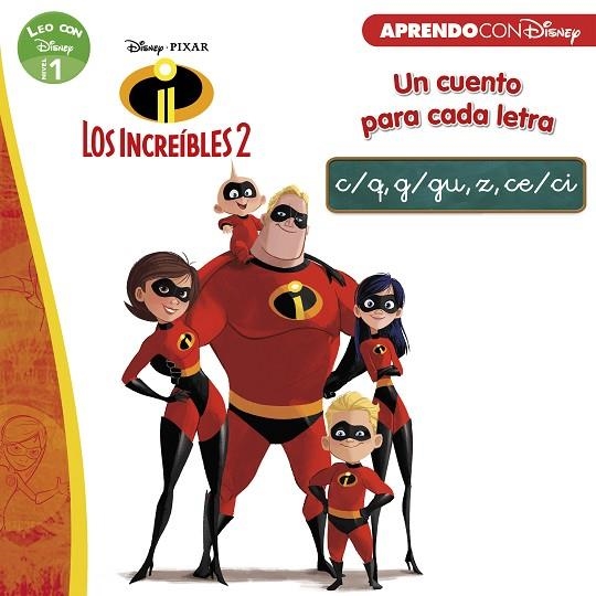 LOS INCREÍBLES 2.UN CUENTO PARA CADA LETRA: C/Q, G/GU, Z, CE/CI  | 9788416931712 | DISNEY | Libreria Geli - Librería Online de Girona - Comprar libros en catalán y castellano