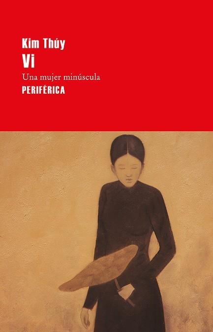 VI.UNA MUJER MINÚSCULA | 9788416291700 | THÚY,KIM | Libreria Geli - Librería Online de Girona - Comprar libros en catalán y castellano