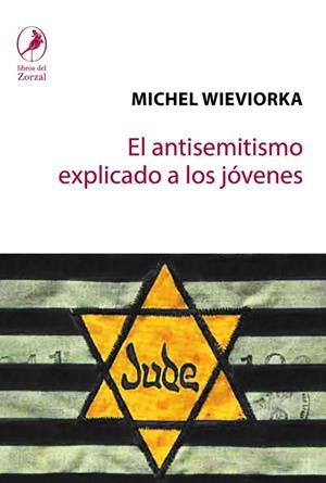 EL ANTISEMITISMO EXPLICADO A LOS JÓVENES | 9788417318161 | WIEVIORKA,MICHEL | Llibreria Geli - Llibreria Online de Girona - Comprar llibres en català i castellà