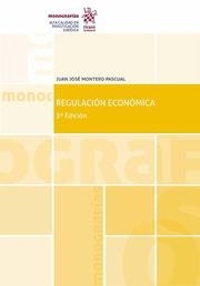 REGULACION ECONÓMICA(3ª EDICION 2018) | 9788491905370 | MONTERO PASCUAL,JUAN JOSÉ | Llibreria Geli - Llibreria Online de Girona - Comprar llibres en català i castellà