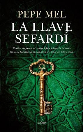 LA LLAVE SEFARDÍ | 9788417418601 | MEL,PEPE | Libreria Geli - Librería Online de Girona - Comprar libros en catalán y castellano