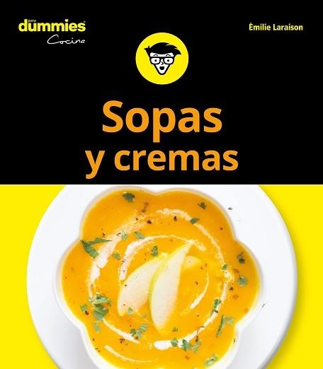SOPAS Y CREMAS PARA DUMMIES | 9788432904721 | LARAISON,EMILIE | Libreria Geli - Librería Online de Girona - Comprar libros en catalán y castellano